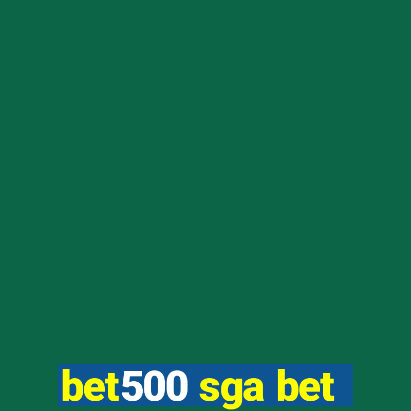 bet500 sga bet